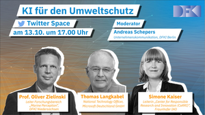 DFKI-Twitter-Space „KI für den Umweltschutz“ am Donnerstag, 13. Oktober, 17.00 – ca. 17.45 Uhr