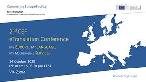 2nd CEF eTranslation Conference "My Europe, My Language, My Multilingual Services