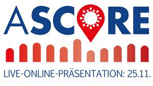 Pandemie-Cockpit für Kommunen – Einladung zur öffentlichen Online-Präsentation des AScore Projekts