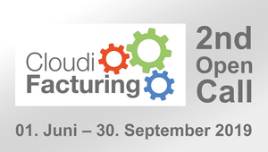 CloudiFacturing ruft zum 2. Open Call auf