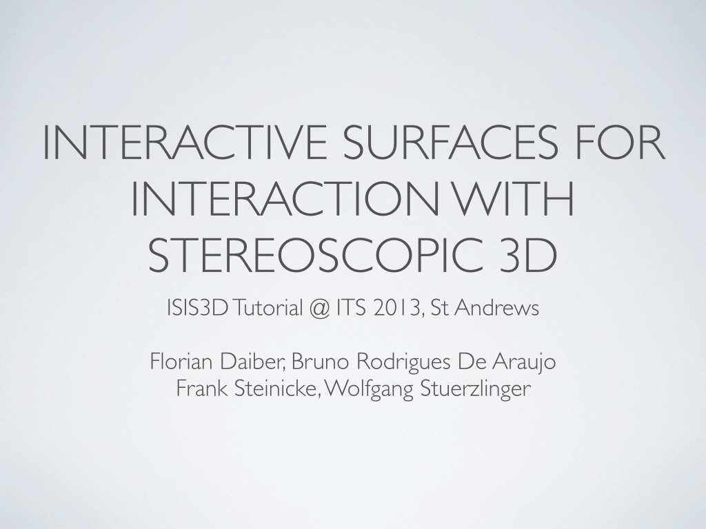 Interactive surfaces for interaction with stereoscopic 3d