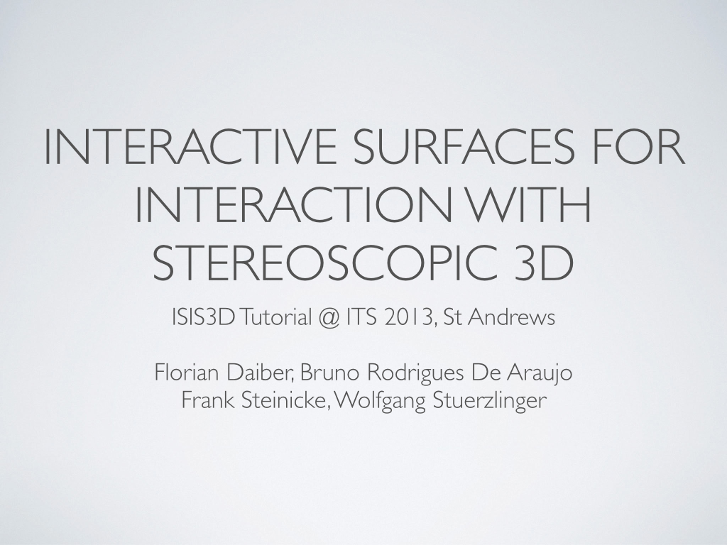 Interactive surfaces for interaction with stereoscopic 3d