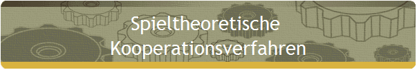 Spieltheoretische 
Kooperationsverfahren